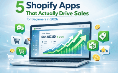 5 Shopify Apps That Actually Drive Sales for Beginners in 2026